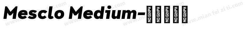 Mesclo Medium字体转换